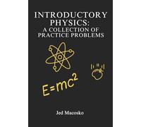 Introductory Physics: A Collection of Practice Problems