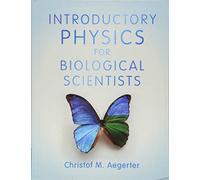 Introductory Physics for Biological Scientists