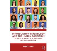 Introductory Psychology and the Human Condition: Cultural Adaptation in Pursuit of Self-Actualization