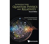 Introductory Quantum Physics And Relativity (Second Edition)
