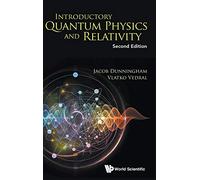 Introductory Quantum Physics And Relativity (Second Edition)