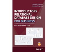 Introductory Relational Database Design for Business, with Microsoft Access