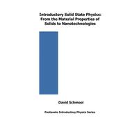 Introductory Solid State Physics: From the Material Properties of Solids to Nanotechnologies (Pantaneto Introductory Physics Series)