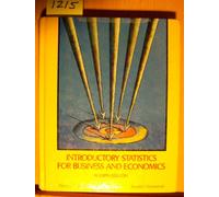Introductory Statistics for Business and Economics (Wiley Series in Probability and Statistics)