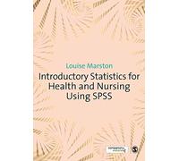 Introductory Statistics for Health and Nursing Using Spss