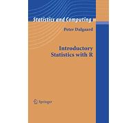 Introductory Statistics with R (Statistics and Computing)