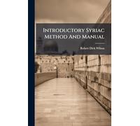 Introductory Syriac Method And Manual