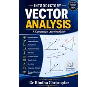 INTRODUCTORY VECTOR ANALYSIS: A Conceptual Learning Guide (Micro learning in Mathematical Physics)