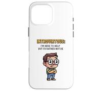 Introirtuous I'm Here To Help But I'd Rather Not Be Pixel Ar Case for iPhone 16 Pro Max