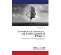 Introversion, Extroversion, and Other Factors that Influence: an Accounting Career Choice: Pedagogical Considerations