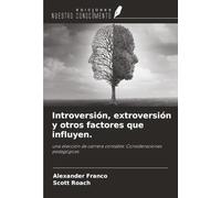 Introversión, extroversión y otros factores que influyen.: una elección de carrera contable: Consideraciones pedagógicas