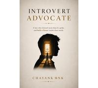 Introvert Advocate: A boy who listened more than he spoke, and built a future louder than words.