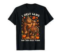 Introvert Bigfoot Thanksgiving I Came for The Fall Vibes T-Shirt