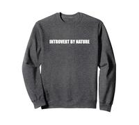 Introvert By Nature Sweatshirt, Adult Unisex, Dark Heather Grey, XXL