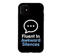 Introvert Fluent In Awkward Silences Socially Awkward Case for iPhone 11