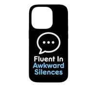 Introvert Fluent In Awkward Silences Socially Awkward Case for iPhone 14 Pro