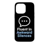 Introvert Fluent In Awkward Silences Socially Awkward Case for iPhone 14 Pro Max