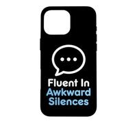 Introvert Fluent In Awkward Silences Socially Awkward Case for iPhone 16 Pro Max