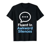 Introvert Fluent in Awkward Silences Socially Awkward T-Shirt