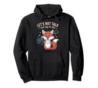 Introvert Funny Let's Not Talk And Say We Did Pullover Hoodie