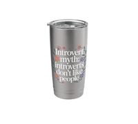 Introvert Myth Introverts Don't Like People - Stainless Steel Insulated Tumbler