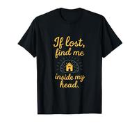 Introvert Quote If Lost Find Me Inside My Head T-Shirt