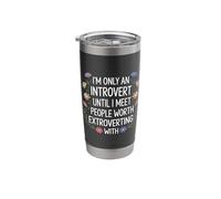 Introvert Until I Meet Worthy People - Stainless Steel Insulated Tumbler
