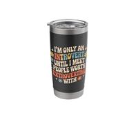 Introvert Until I Meet Worthy People - Stainless Steel Insulated Tumbler