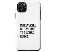Introverted Bookworm Ready to Discuss Literature Lovers Case for iPhone 11 Pro Max