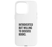 Introverted Bookworm Ready to Discuss Literature Lovers Case for iPhone 15 Pro Max