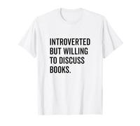 Introverted Bookworm Ready to Discuss Literature Lovers T-Shirt