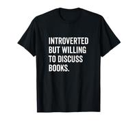 Introverted Bookworm Ready to Discuss Literature Lovers T-Shirt