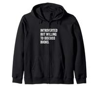 Introverted Bookworm Ready to Discuss Literature Lovers Zip Hoodie