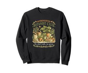 Introverted Botanist Club - We Don’t Talk We Grow Introvert Sweatshirt