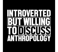 Introverted but Willing to Discuss Anthropology Vinyl Wall Decals 57.6x79cm Art Mural Painting White