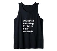 Introverted But Willing to Discuss Black Soldier Fly Tank Top