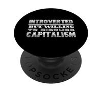 Introverted But Willing To Discuss Capitalism Capitalist PopSockets Adhesive PopGrip