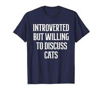 Introverted But Willing to Discuss Cats | Funny Introverts T-Shirt, Men, Navy Blue, Large