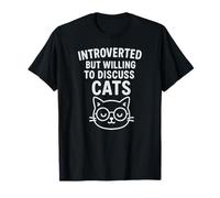 Introverted But Willing to Discuss Cats T-Shirt