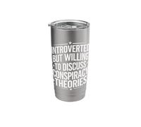 Introverted But Willing to Discuss Conspiracy Theories Stainless Steel Insulated Tumbler