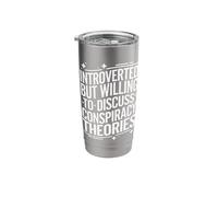 Introverted But Willing to Discuss Conspiracy Theories Stainless Steel Insulated Tumbler