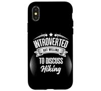 Introverted but willing to discuss Hiking Quiet Trails, Big Case for iPhone X/XS