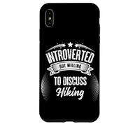 Introverted but willing to discuss Hiking Quiet Trails, Big Case for iPhone XS Max