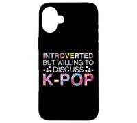 Introverted But Willing To Discuss K-Pop Korean music Case for iPhone 16 Plus