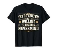 Introverted But Willing to Discuss… Nevermind Value Graphic T-Shirt, Men, Black, S