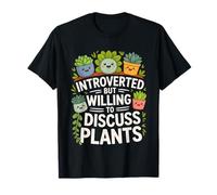 Introverted But Willing To Discuss Plants Funny Green Thumb T-Shirt