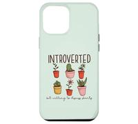 INTROVERTED but willing to discuss plants Gardening Meme Case for iPhone 12 Pro Max