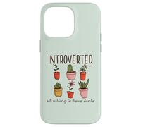 INTROVERTED but willing to discuss plants Gardening Meme Case for iPhone 14 Pro Max