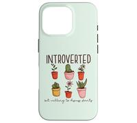 INTROVERTED but willing to discuss plants Gardening Meme Case for iPhone 16 Pro