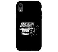 Introverted But Willing To Discuss Serial Killers True Crime Case for iPhone XR